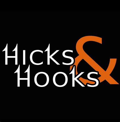 hicks and hooks