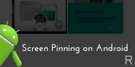 What Is Screen Pinning On Android How And Why You Should Use It