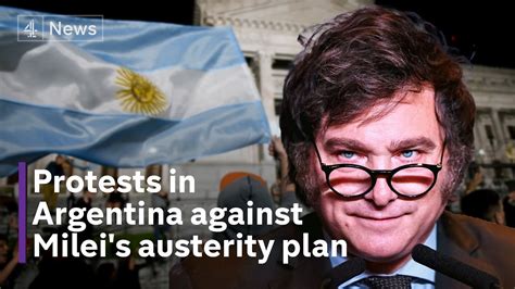 Argentina Protests Over Milei S Controversial Economic Policies Youtube