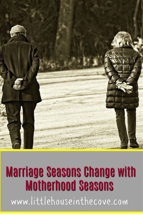 Marriage Seasons Change With Motherhood Seasons Marriage Changing