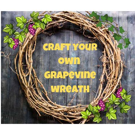 Grapevine Wreath Making Class — Hard Row To Hoe Vineyards