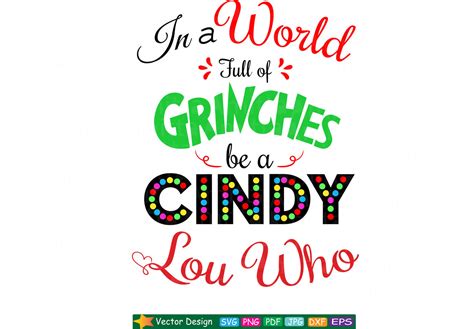 In A World Full Of Grinches Be A Cindy Lou Who Svg By Amittaart