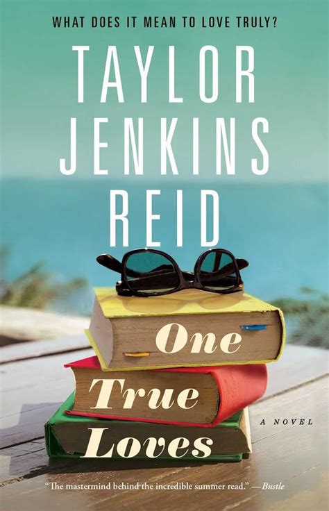One True Loves By Taylor Jenkins Reid Goodreads