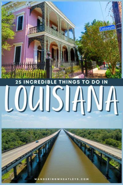 The 25 Best Things To Do In Louisiana Wandering Wheatleys