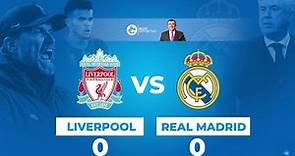 Final de la Champions League, Liverpool Vs Real Madrid