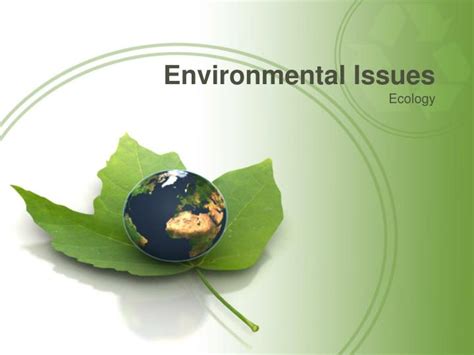 Ppt Environmental Issues Powerpoint Presentation Free Download Id