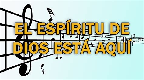 El Espíritu De Dios Está Aquí Muévete En Mí Youtube