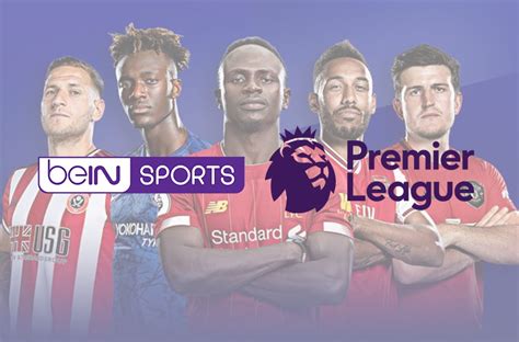 Premier League Announce Renewal Of Partnership With Bein Sports