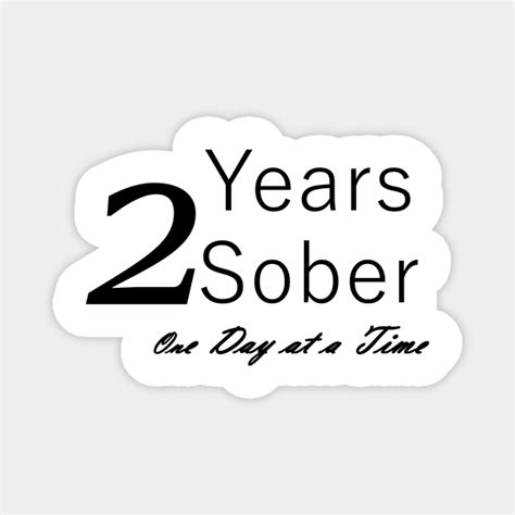 Two Years Sobriety Anniversary Birthday Design For The Sober Person