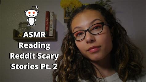 Asmr Reading Reddit Scary Stories Pt 2 Soft Spoken Youtube