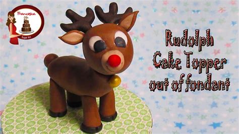 Why would you need to know how to make rolled fondant? How to make Rudolph the Reindeer out of fondant Cake ...