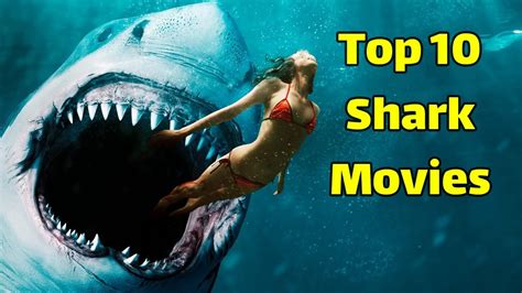 Best Shark Movies Top 10 Shark Movies Youtube