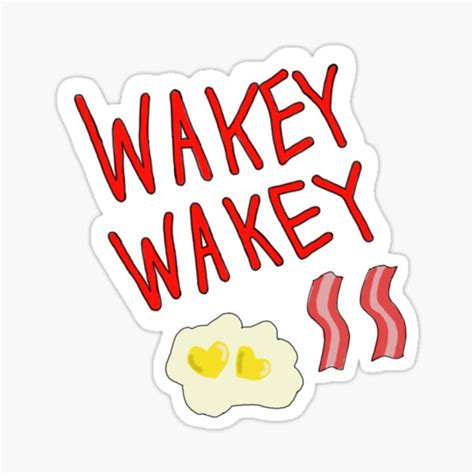 Wakey Wakey Sticker For Sale By Tycab Redbubble