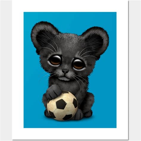 Black Panther Cub With Football Soccer Ball Football Posters And