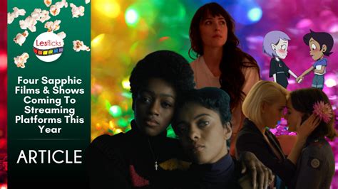 Four Sapphic Films And Series Coming To Streaming Platforms This Year Sapphic Nation
