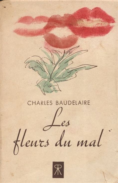 Three generations of a wealthy bordeaux family are caught in the crossfire when anne decides to run for mayor, thanks to a political pamphlet that revives an old murder scandal. Les Fleurs du Mal | Arts and Literature | Pinterest