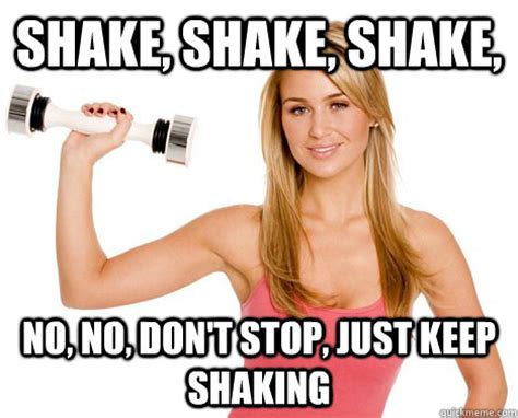 Shake Weight Girl Memes Quickmeme