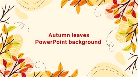 Get Modern Autumn Leaves Powerpoint Background Slides