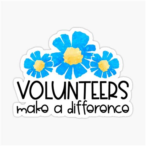 Volunteers Make A Difference Floral Blue Sticker For Sale By