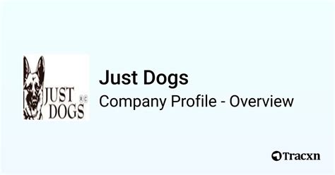 Just Dogs Company Profile Tracxn
