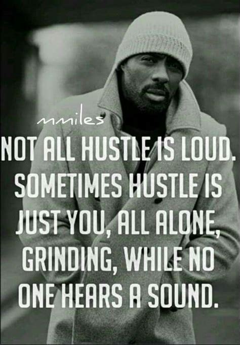 Silent Hustle With Images Hustle Quotes Rise And Grind Quotes