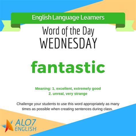 Todays Word Of The Day For Students Is Fantastic Challenge Your