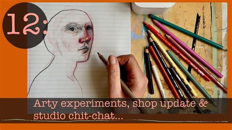 Arty Experiments A Shop Update And Studio Chit Chat Youtube