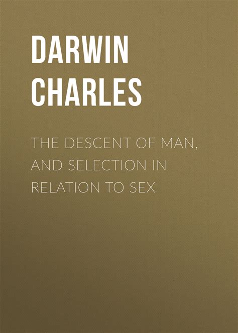 Charles Darwin The Descent Of Man And Selection In Relation To Sex Download Epub Mobi Pdf