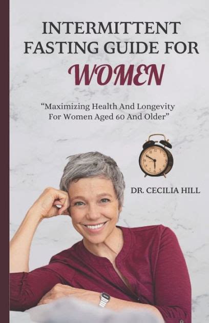 Intermittent Fasting Guide For Women Maximizing Health And Longevity