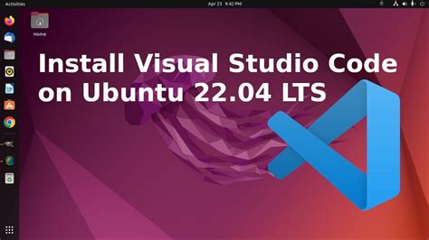 How Install Visual Studio Code On Ubuntu Lts Youtube