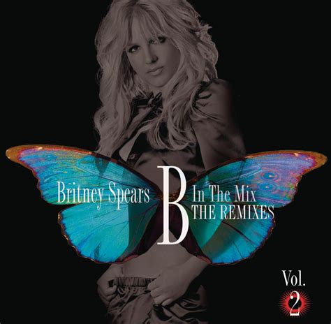 B In The Mix The Remixes Vol 2 Spears Britney Amazon De Musik
