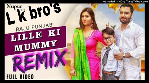Raju Punjabi Lille Ki Mummy Naveen Naru Neetu Verma New Haryanvi Songs Haryanavi 2019