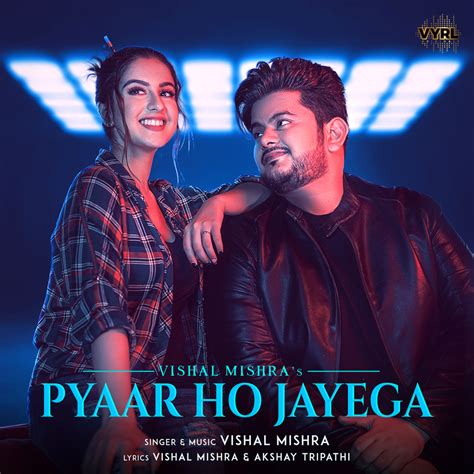 Vishal Mishra Pyaar Ho Jayega Single In High Resolution Audio