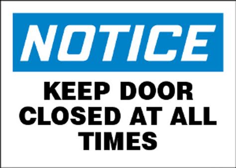 Pleasekeep Door Closed At All Times Vinyl Sign