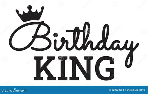 Birthday King Stock Vector Illustration Of Concept 220532358
