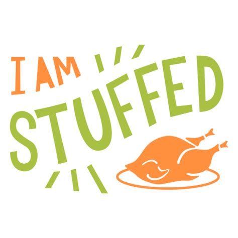 I Am Stuffed Lettering Png And Svg Design For T Shirts