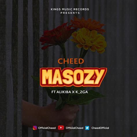 Audio Cheed Ft K 2ga And Alikiba Masozy Download Dj Mwanga