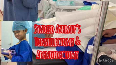 Kids Tonsillectomy And Adenoidectomy Youtube