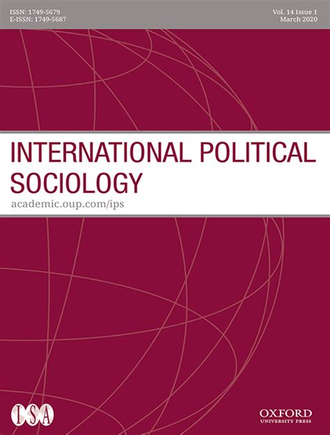 The international journal of the sociology of language invites submissions of unsolicited articles for consideration for publication. International Political Sociology | Oxford Academic