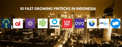 10 fastest growing fintechs in indonesia according to idc fintech singapore