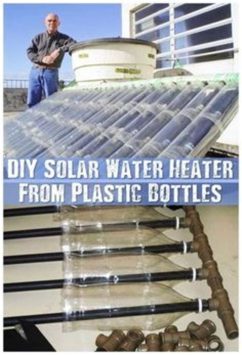Diy Solar Powered Projects Diy Solar Water Heater From Plastic