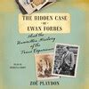 The Hidden Case Of Ewan Forbes Book By Zo Playdon Official