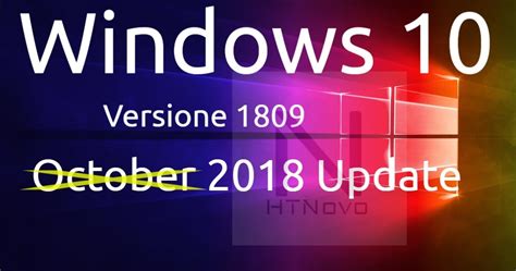 Windows 10 October 2018 Update In Arrivoa Novembre Forse