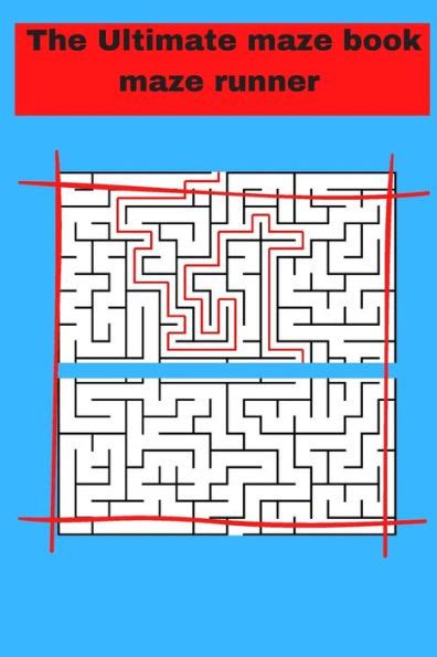 The Ultimate Maze Book Maze Runner Ultimate Puzzle Games Mind Games