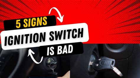 5 Symptoms Of A Bad Ignition Switch Youtube