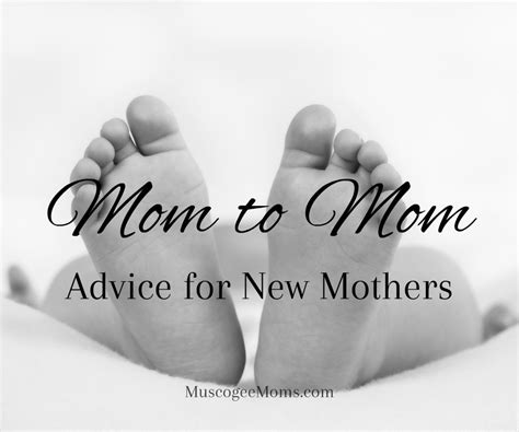 Mom To Mom Advice For New Moms