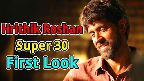 Hrithik Roshan Movie Super 30 Amazing First Look Out Youtube