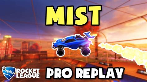 Mist Pro Ranked 3v3 14 Rocket League Replays Youtube