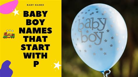 Baby Boy Names Start With P List Of Baby Boy Names P Youtube