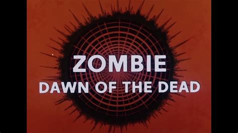 Zombie Dawn Of The Dead Bande Annonce 1978 Hd Vo Version